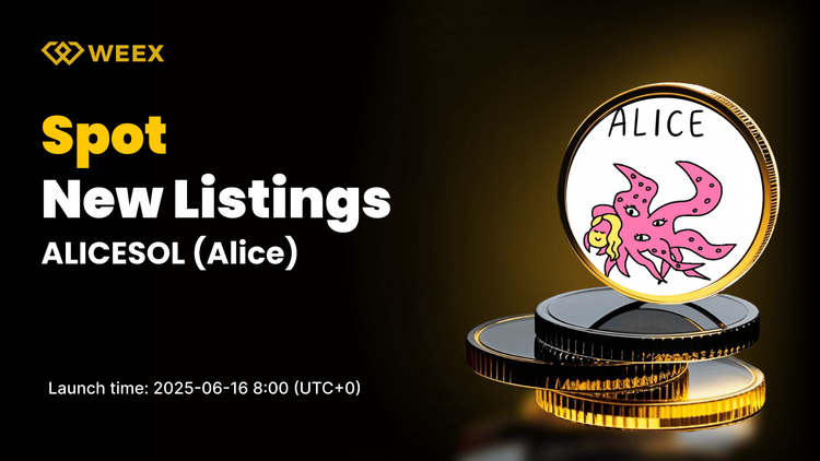 Alice (ALICESOL) to List on WEEX Spot Market